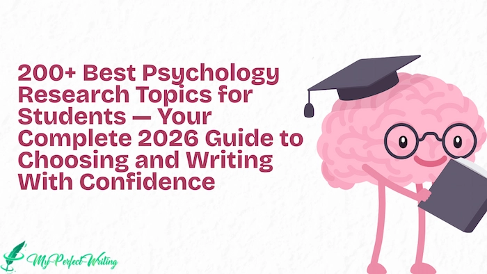 200+ Best Psychology Research Topics for Students — Your Complete 2026 Guide to Choosing and Writing With Confidence