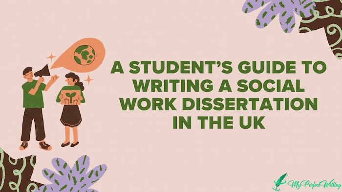 A Student’s Guide to Writing a Social Work Dissertation in the UK