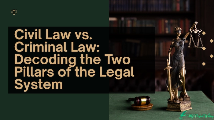 Civil Law vs. Criminal Law: Decoding the Two Pillars of the Legal System