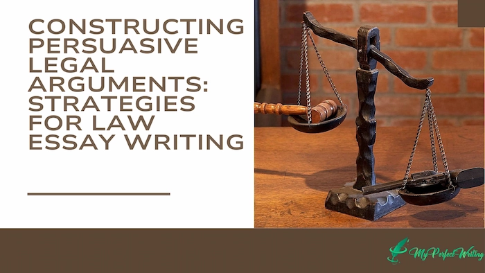 Constructing Persuasive Legal Arguments: Strategies for Law Essay Writing
