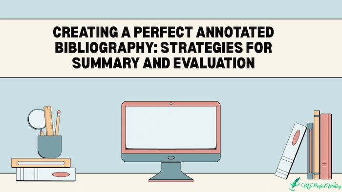 Creating a Perfect Annotated Bibliography: Strategies for Summary and Evaluation