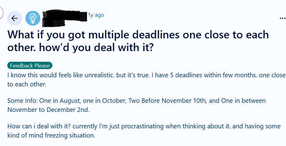 Student sharing having difficulty in managing deadlines.