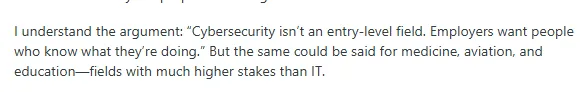 A student complaining that cybersecurity demands experience for entry-level jobs.