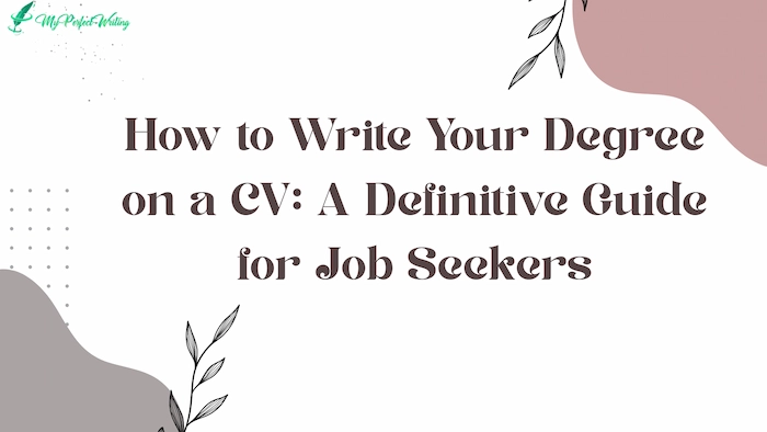How to Write Your Degree on a CV: A Definitive Guide for Job Seekers